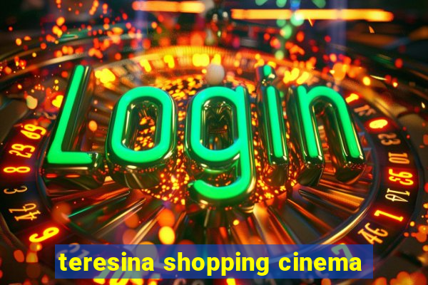 teresina shopping cinema